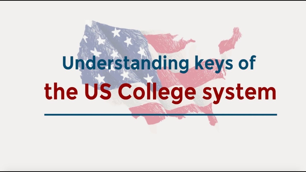 Understand keys of the US college system